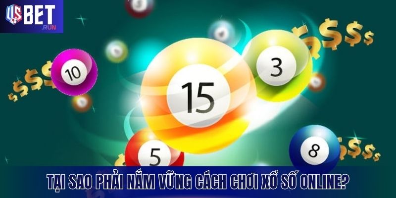 Bí mật thành công nằm ở việc hiểu rõ cách chơi xổ số online
