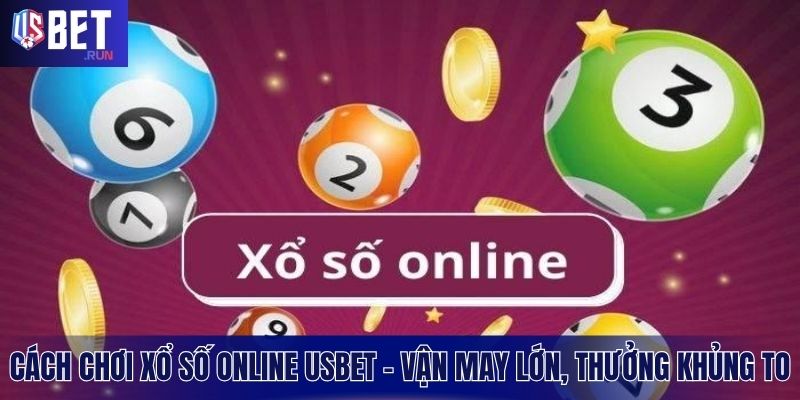 Bí mật thành công nằm ở việc hiểu rõ cách chơi xổ số online